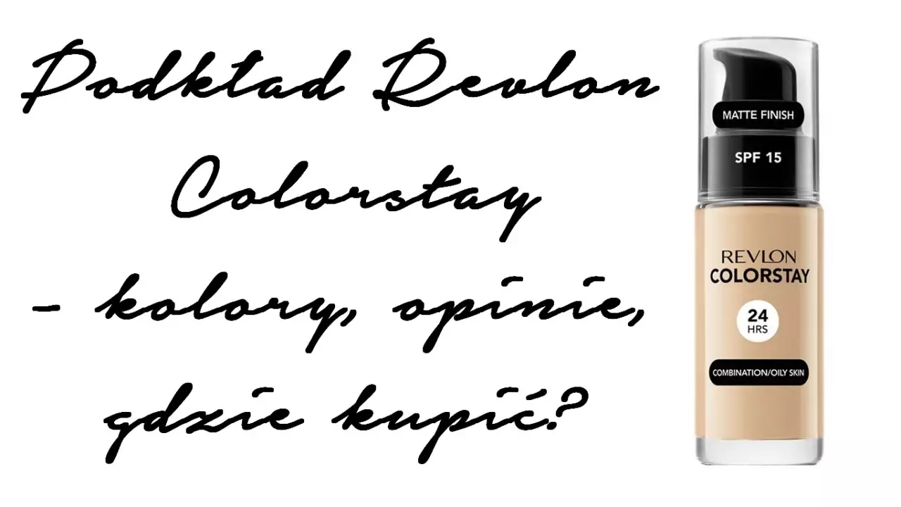 Podkład Revlon Colorstay – kolory, opinie, gdzie kupić